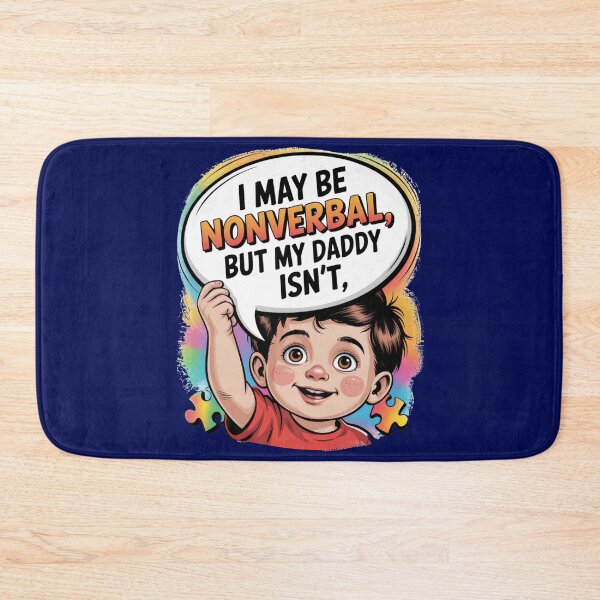 Item preview, I May Be Nonverbal, But My Daddy Isn’t - Boy designed and sold by GENX-AUTISM-DAD.