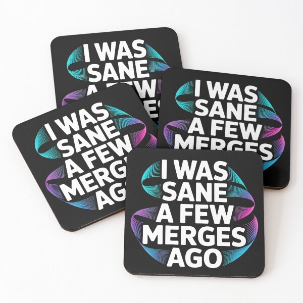 Item preview, I Was Sane A Few Merges Ago - This gift is perfect for programmers, computer science students, and anyone who faces the daily struggles of coding with a sense of humor. designed and sold by ZyziowskyArt.