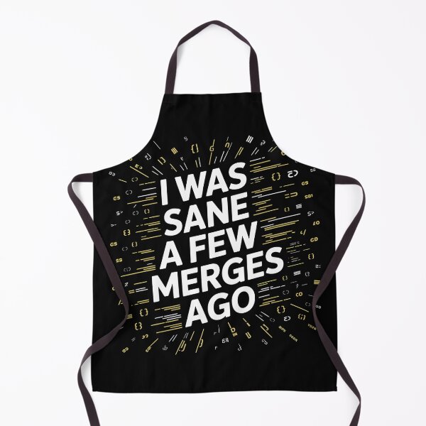 Item preview, I Was Sane A Few Merges Ago - This gift is perfect for programmers, computer science students, and anyone who faces the daily struggles of coding with a sense of humor. designed and sold by ZyziowskyArt.