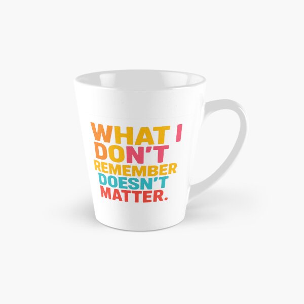 Item preview, "Ce que j’oublie ne compte pas – Citation Pop Art "What I Forget Doesn’t Matter – Bold Quote Design" designed and sold by Drawingshirts.
