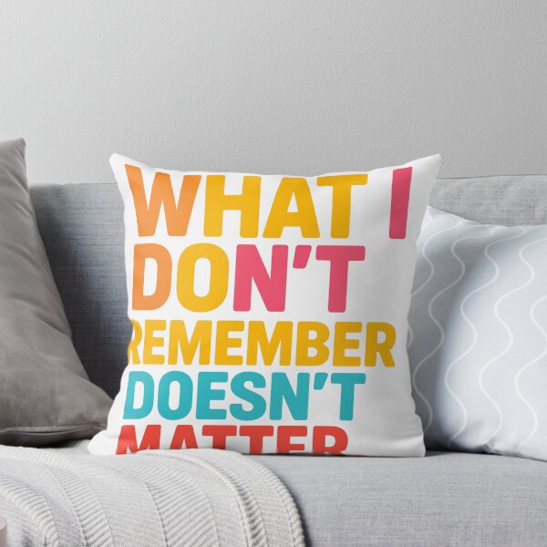 Item preview, "Ce que j’oublie ne compte pas – Citation Pop Art "What I Forget Doesn’t Matter – Bold Quote Design" designed and sold by Drawingshirts.