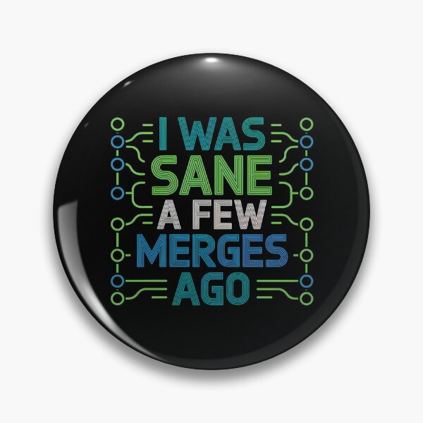 Item preview, I Was Sane A Few Merges Ago - This gift is perfect for programmers, computer science students, and anyone who faces the daily struggles of coding with a sense of humor. designed and sold by ZyziowskyArt.