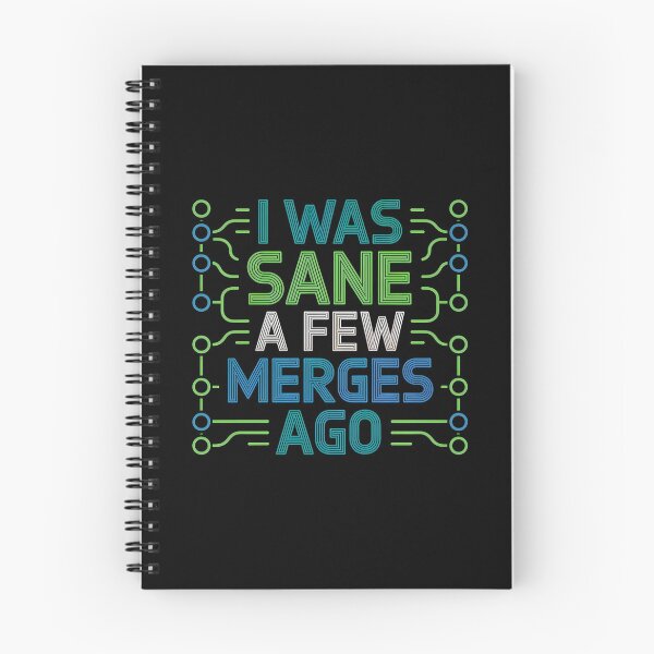 Item preview, I Was Sane A Few Merges Ago - This gift is perfect for programmers, computer science students, and anyone who faces the daily struggles of coding with a sense of humor. designed and sold by ZyziowskyArt.
