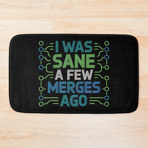 Item preview, I Was Sane A Few Merges Ago - This gift is perfect for programmers, computer science students, and anyone who faces the daily struggles of coding with a sense of humor. designed and sold by ZyziowskyArt.