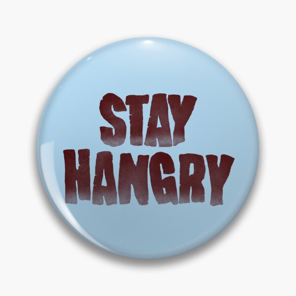 Item preview, Stay Hangry designed and sold by dufferDesign.