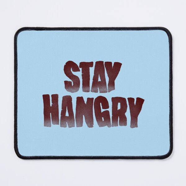 Item preview, Stay Hangry designed and sold by dufferDesign.