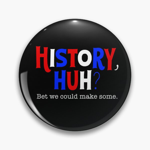 Item preview, History Huh? designed and sold by colorfulmoniker.