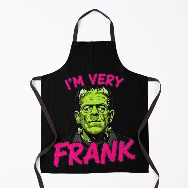 Item preview, I’m Very Frank Frankenstein designed and sold by TeeARTHY.