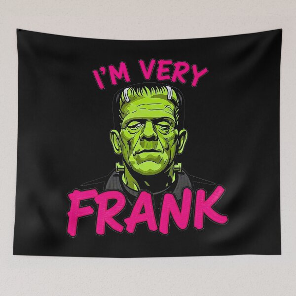 Item preview, I’m Very Frank Frankenstein designed and sold by TeeARTHY.