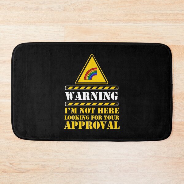 Item preview, I´m not here looking for your approval (lgbt) designed and sold by remerasnerdas.