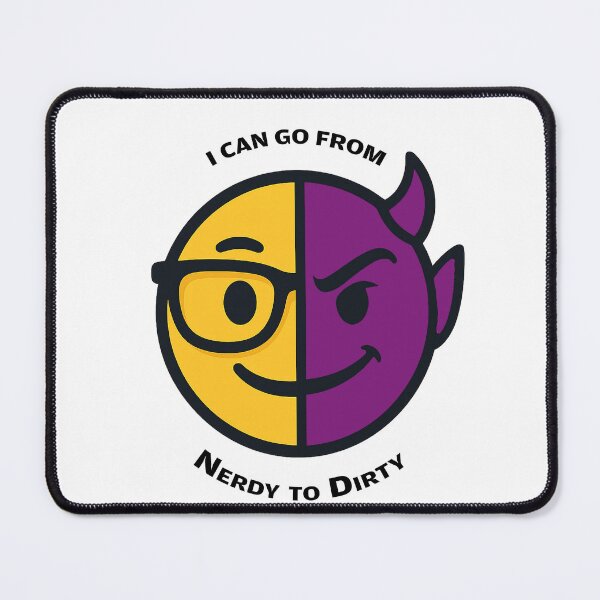 Item preview, Nerdy to Dirty designed and sold by SlambertDesigns.