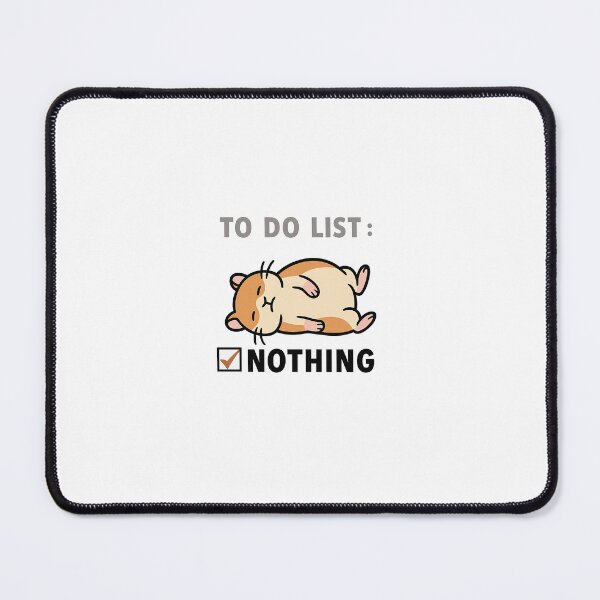 Item preview, To Do List: Nothing - Lazy Hamster designed and sold by STORE-KIM.