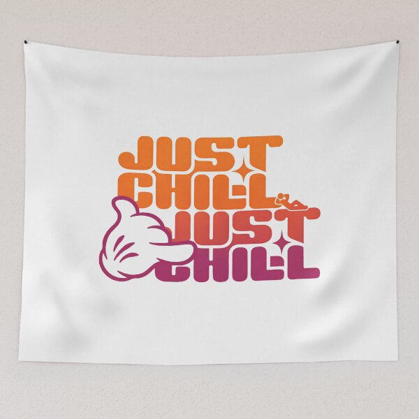 Item preview, Just Chill designed and sold by NickTaroDesign.