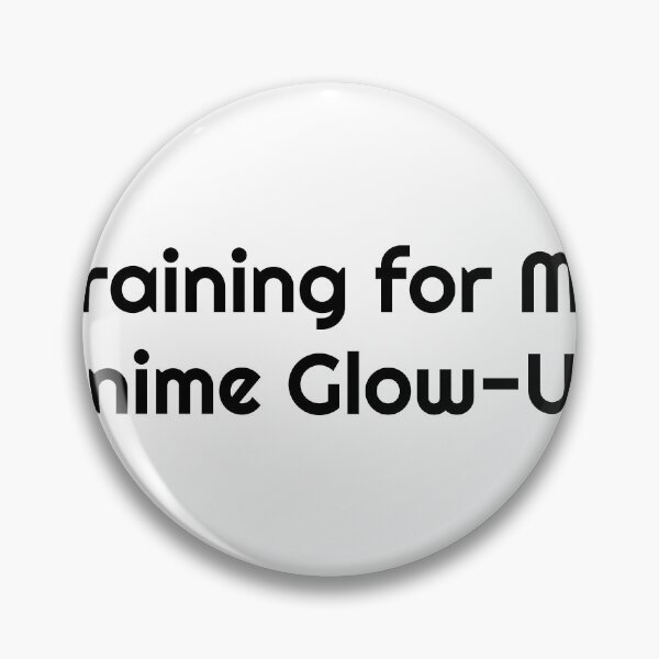 Item preview, Training for My Anime Glow-Up designed and sold by Ninjacatoff.