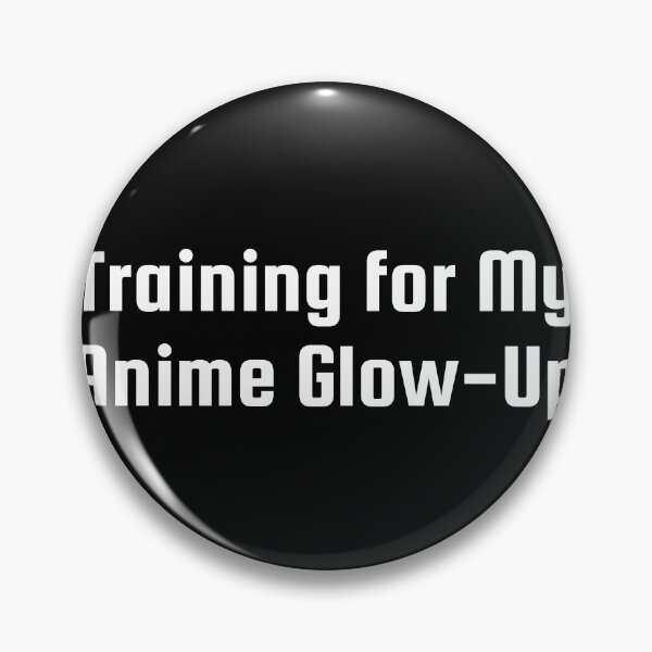 Item preview, Training for My Anime Glow-Up designed and sold by Ninjacatoff.
