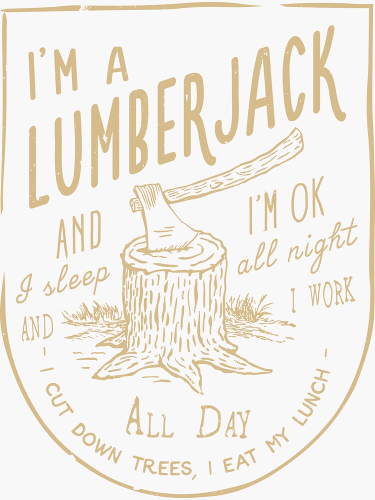 "THE LUMBERJACK SONG" Sticker for Sale by pdism Redbubble