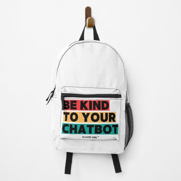 Item preview, Be Kind to Your Chatbot – Funny AI Slogan Design | AI Hype Girl™ designed and sold by aihypegirl.