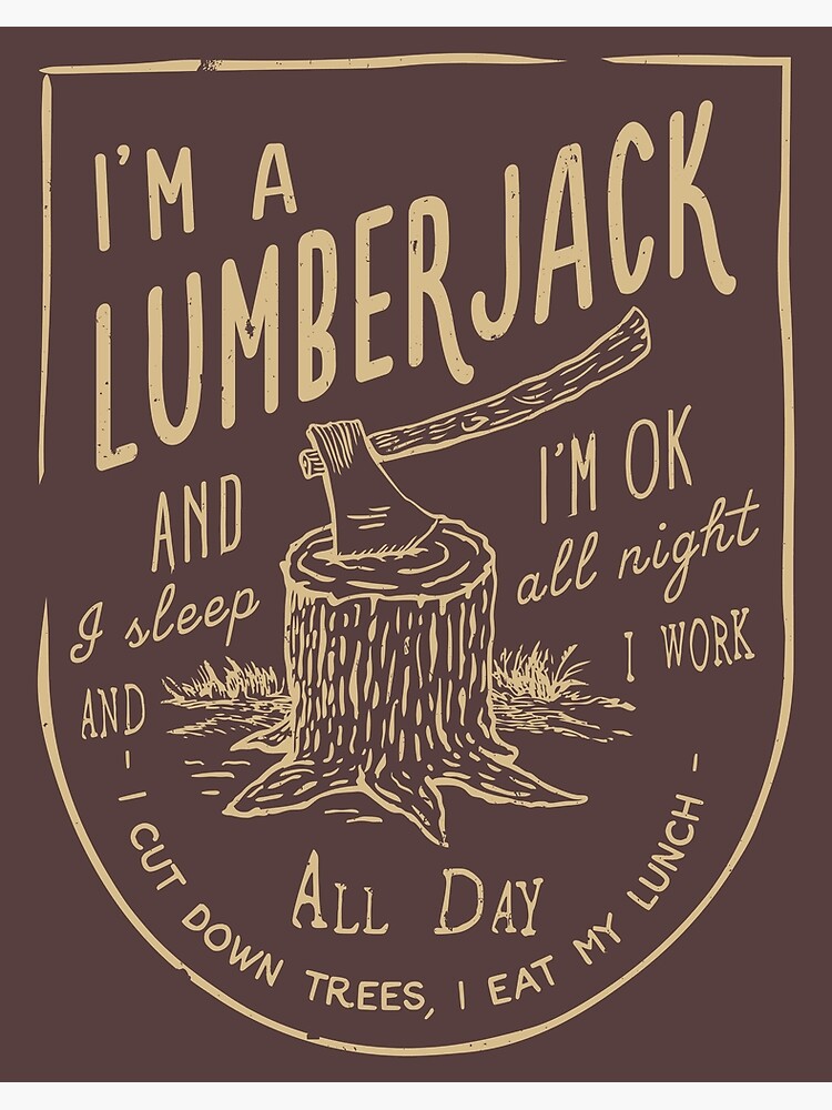 "THE LUMBERJACK SONG" Poster For Sale By Pdism | Redbubble