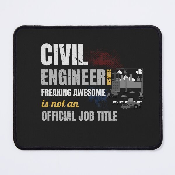 Item preview, Civil Engineer Because freaking awesome is not an official Job Title designed and sold by Nafiul.
