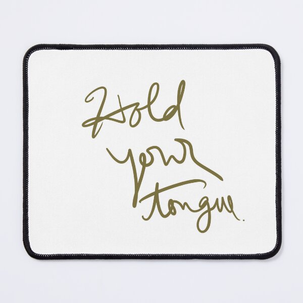 Item preview, Hold Your Tongue designed and sold by abeink.