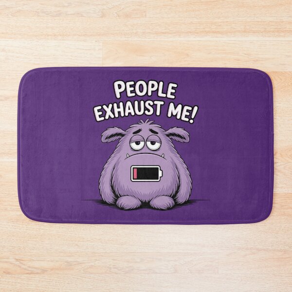 Item preview, People Exhaust Me Cute Monster designed and sold by DesignsbyChino.