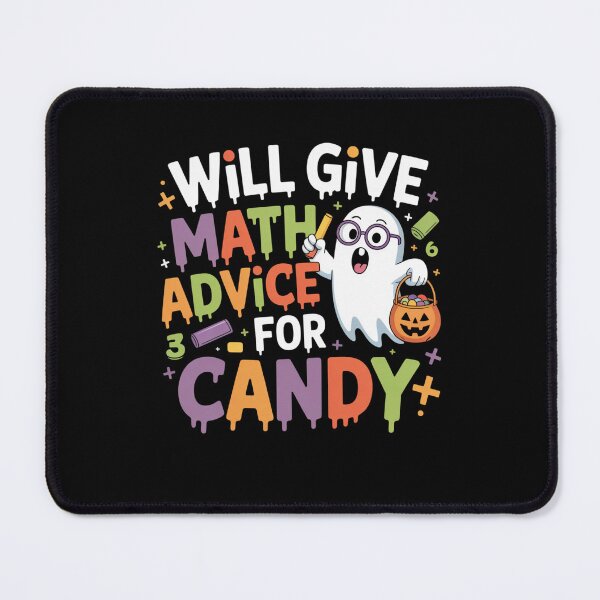 Item preview, Will Give Math Advice For Candy designed and sold by Mateusz Majcherek.
