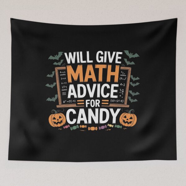 Item preview, Will Give Math Advice For Candy designed and sold by Mateusz Majcherek.