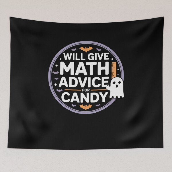 Item preview, Will Give Math Advice For Candy designed and sold by Mateusz Majcherek.