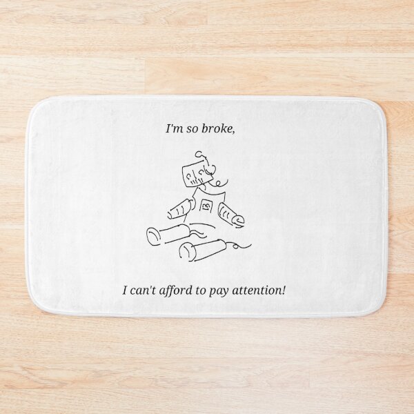 Item preview, I can't afford to pay attention! designed and sold by TianaQuality.