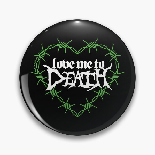 Item preview, Love me to death designed and sold by theiq.
