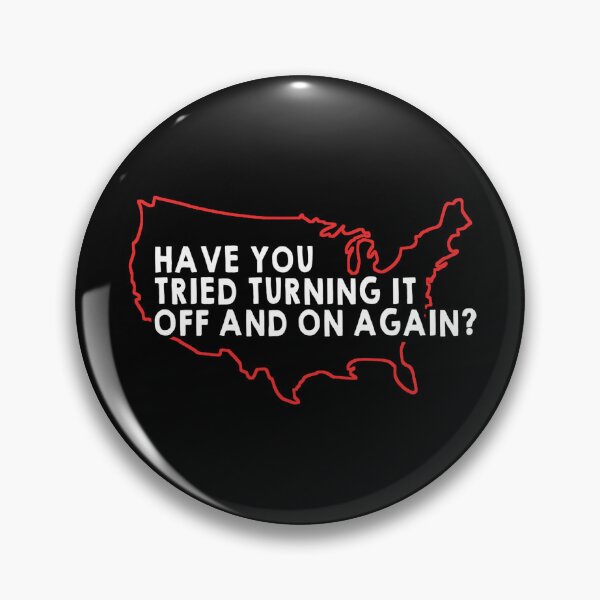 Item preview, Have you tried turning in on and off again? USA by Tobe Fonseca designed and sold by Tobe Fonseca®.