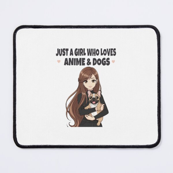 Item preview, Just a Girl Who Loves Anime & Dogs | French Bulldog Lovers designed and sold by The Real Life Symphony.