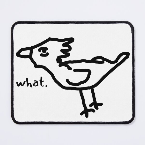 Item preview, "What" Bird designed and sold by FinleysDreamArt.