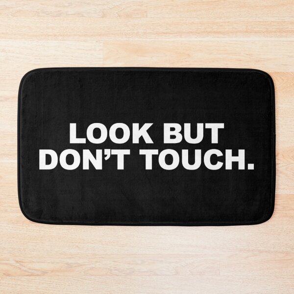 Item preview, Look But Don’t Touch. designed and sold by CurlyDude.
