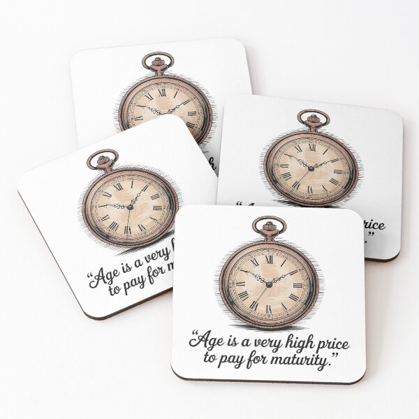 Item preview, Age is a very high price to pay for maturity. designed and sold by PhrasePalette.