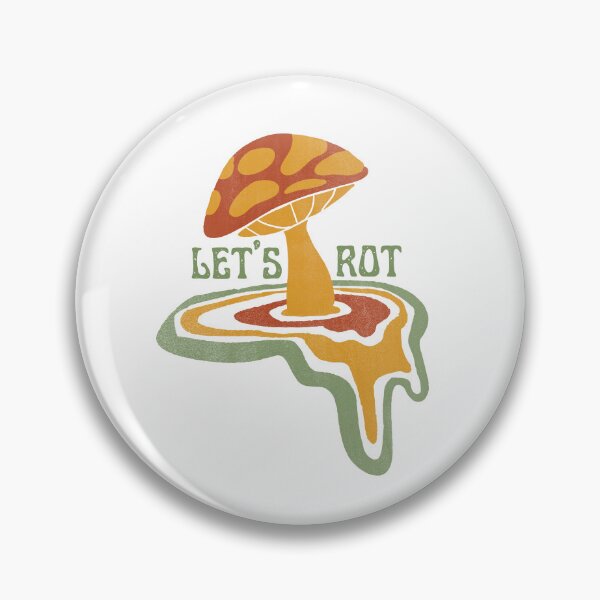 Item preview, Let's Rot Trippy Mushroom designed and sold by maxamillionbux.
