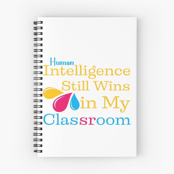 Item preview, Human Intelligence Still Wins In My Classroom, Gift To Tech Teachers. designed and sold by Raise2Shine.