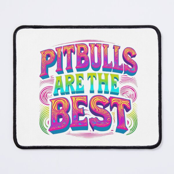 Item preview, Pitbulls are the Best designed and sold by My Pitbull Place.
