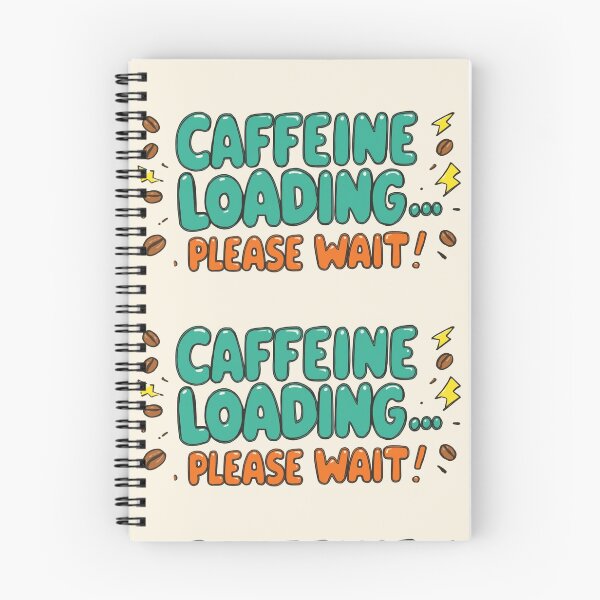 Item preview, Caffeine Loading designed and sold by DailyMoodPrints.