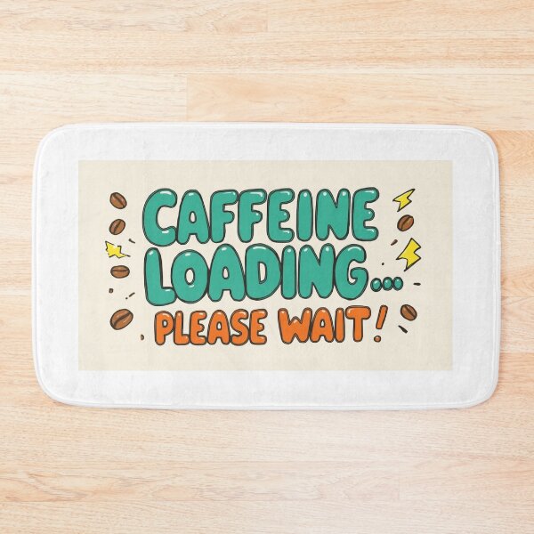 Item preview, Caffeine Loading designed and sold by DailyMoodPrints.