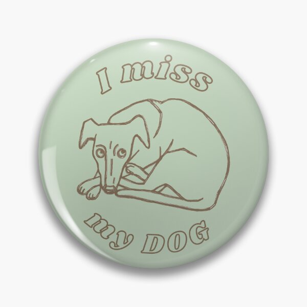 Item preview, I miss my dog designed and sold by alczar.
