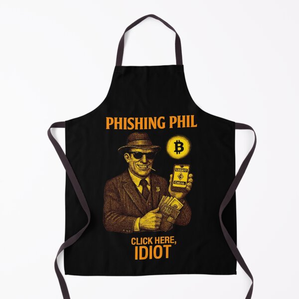 Item preview, "Phishing Phil – Click Here, Idiot" | Crypto Scam Awareness Design designed and sold by BitCrop.