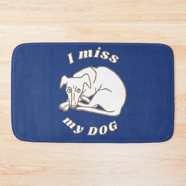 Item preview, I miss my dog designed and sold by alczar.