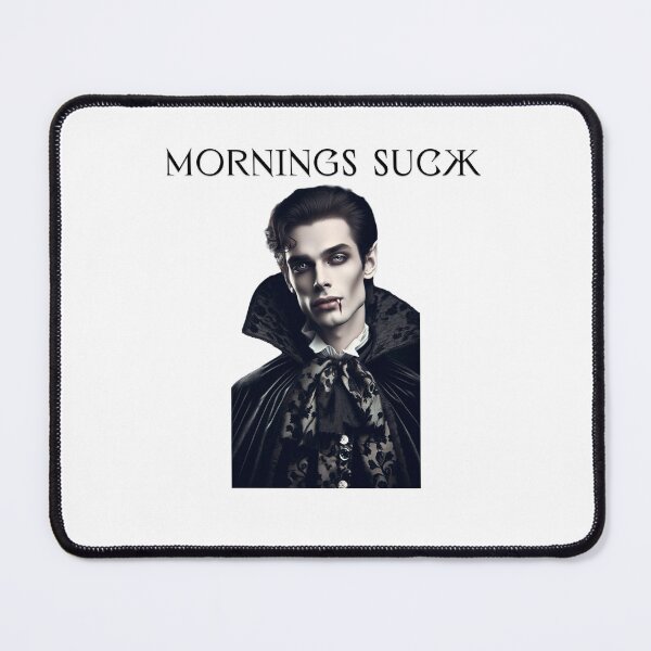 Item preview, Mornings Suck designed and sold by purepisces.