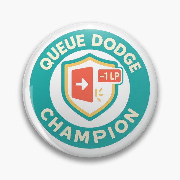 Item preview, Queue Dodge Champion – “-1 LP” Ranked Meme Badge designed and sold by Justonemorelvl.