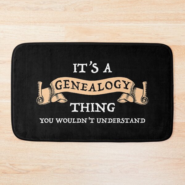 Item preview, It's A Genealogy Thing - You Wouldn't Understand designed and sold by Cat Lady Designs.
