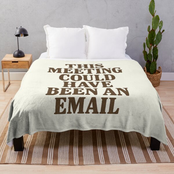 Item preview, This Meeting Could Have Been An Email – Work Humor Typography designed and sold by HoopeStylee.