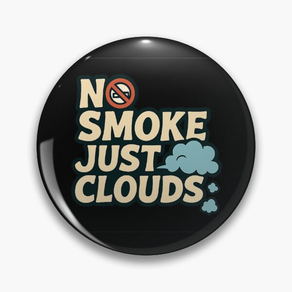Item preview, No Smoke – Just Clouds designed and sold by House of Taste Designs.