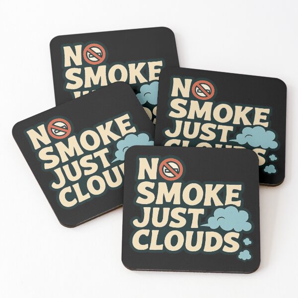 Item preview, No Smoke – Just Clouds designed and sold by House of Taste Vape Designs.