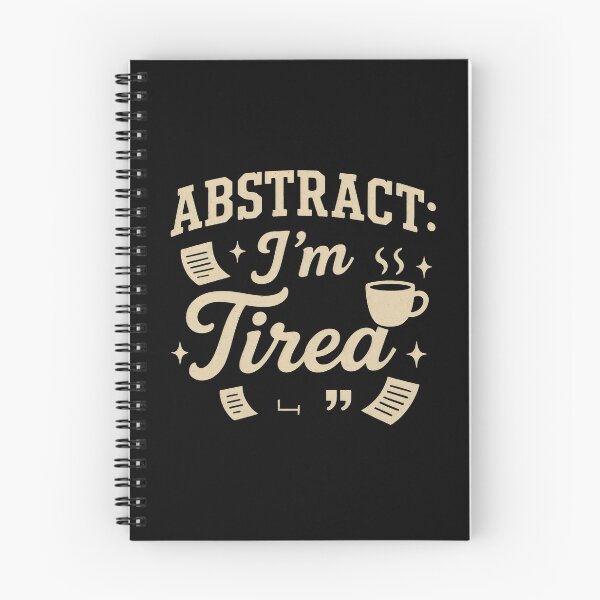 Item preview, Academic writing - Abstract I'm Tired  designed and sold by DemureArtsy.